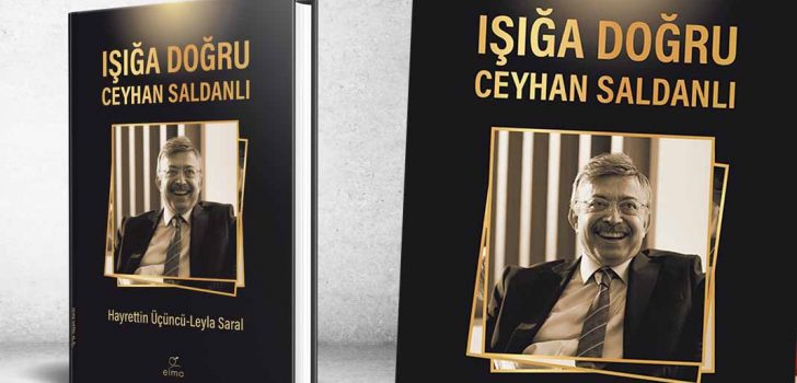 İŞ İNSANI SALDANLI’NIN HAYATI KİTAP OLDU