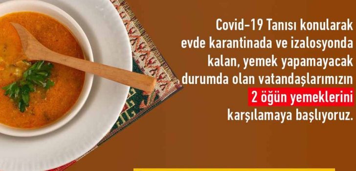 ÇAMELİ’DE KARANTİNADA OLANLARA 2 ÖĞÜN YEMEK