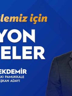 İŞTE HALİL PEKDEMİR’İN PAMUKKALE PROJELERİ 